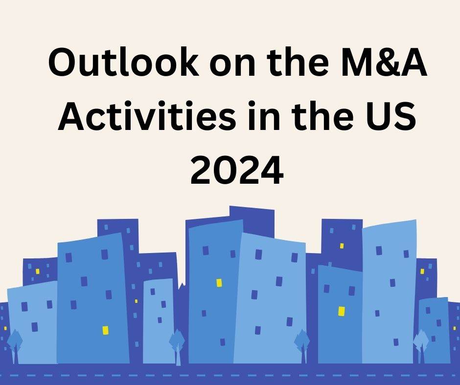 Outlook on the M&A Activities in the US 2024