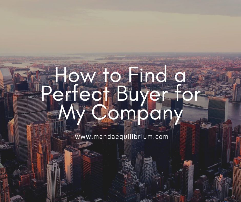 How to Find a Perfect Buyer for My Company